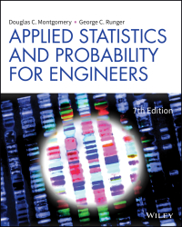 Applied Statistics and Probability for Engineers, 7th Edition